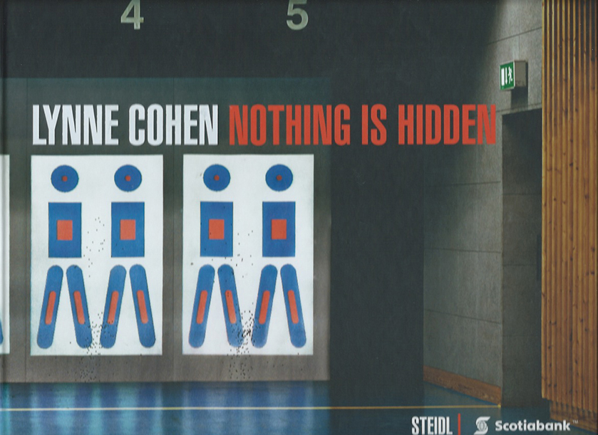Lynne Cohen - Nothing is Hidden
