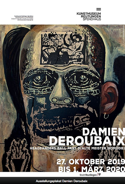 Damien Deroubaix - Headbangers Ball Part 3: Alte Meister (Komödie